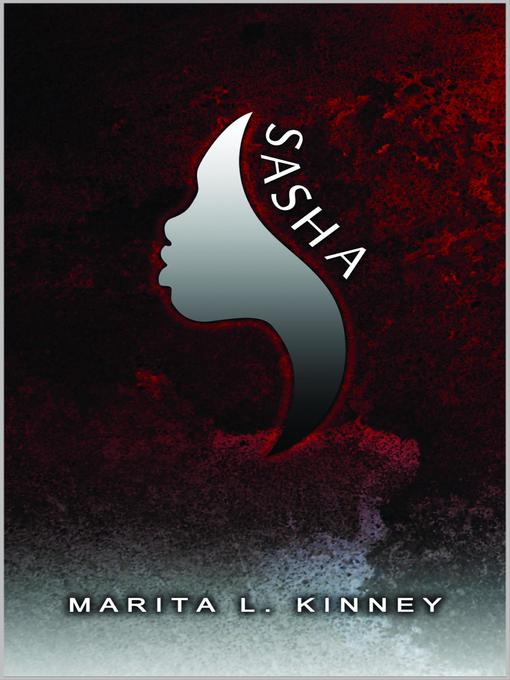 Title details for Sasha by Marita Kinney - Available